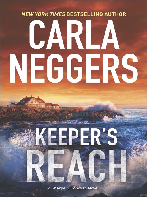 Title details for Keeper's Reach by Carla Neggers - Wait list